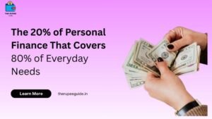 Read more about the article The 20% of Personal Finance That Covers 80% of Everyday Needs